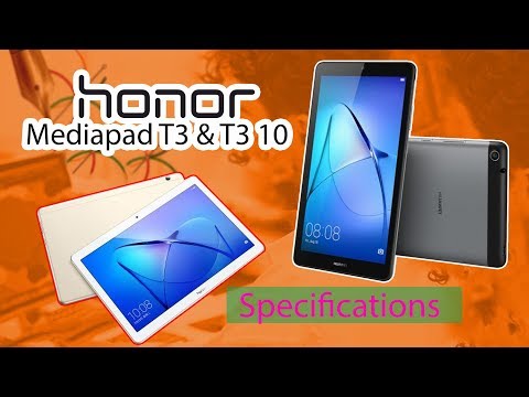 Honor Mediapad T3 & Mediapad T3 10 Specifications & Features