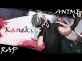 AMV-"Токийский Гуль" Реп про Канеки Кена | Tokyo Ghoul Ken Kaneki ...