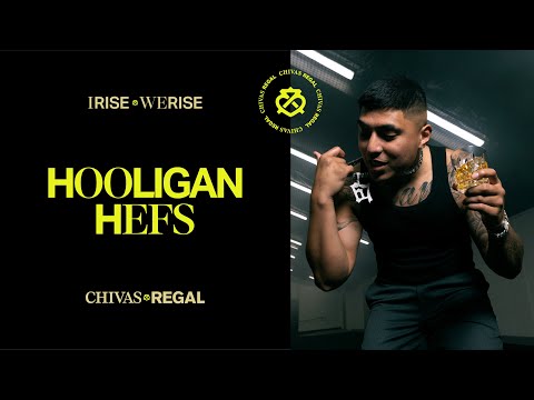 Hooligan Hefs: I Rise We Rise - Australia New Regals | Chivas Regal