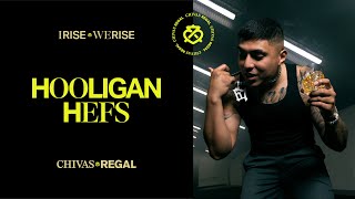Chivas Regal Hooligan Hefs: I Rise We Rise - Australia New Regals