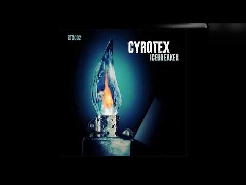 Cyrotex - Icebreaker (CTX002)