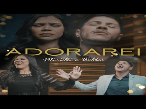 Adorarei - Mirielli e Welder