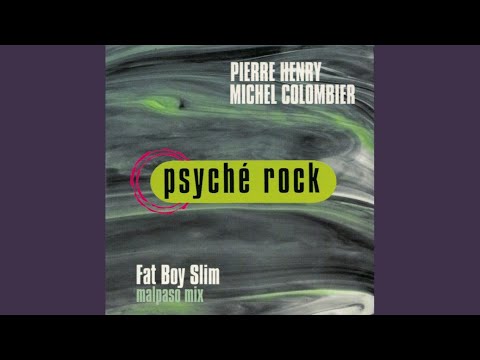 Pierre Henry - Psyché Rock (Fatboy Slim Malpaso Edit)