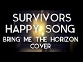 SURVIVORS - HAPPY SONG (BRING ME THE ...