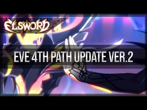 Elsword Official - Eve 4th Path Update