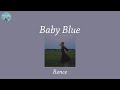 Baby Blue - Rence (Lyric Video)