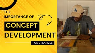 The Importance Of Concept Development