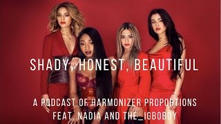 Shady, Honest, Beautiful. A Podcast of Harmonizer Proportions feat. Nadia & The_IgboBoy
