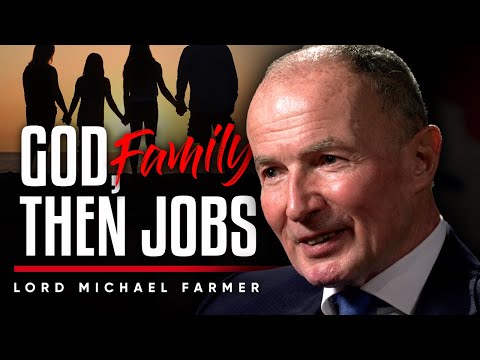 上帝，家庭，然後是工作：為什麼我需要在我的生活中的結構變得更好 - 主邁克爾-法瑪爾。 (GOD, FAMILY, THEN JOBS: Why I Needed Structure In My Life To Become Better - Lord Michael Farmer)