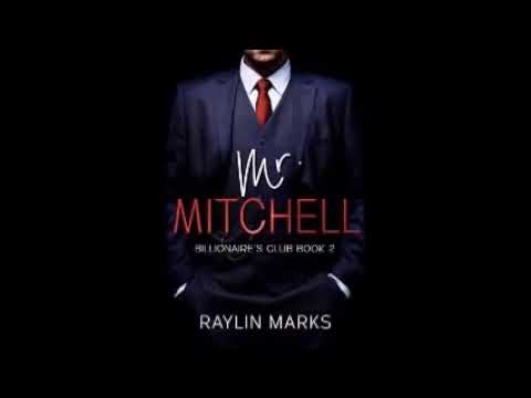 Mr. Mitchell (Billionaires' Club #2)by Raylin Marks Audiobook Part 1/2
