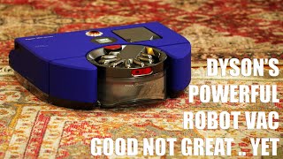 Dyson 360 Vis Nav Review: Powerful Robot Vacuum Cleaner That Requires Patience