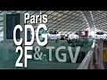 Paris CDG Airport - Terminal 2F and TGV Railway Station | Departure & Arrival