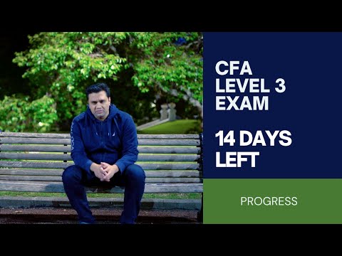 CFA Level 3 Exam - 2 weeks to go
