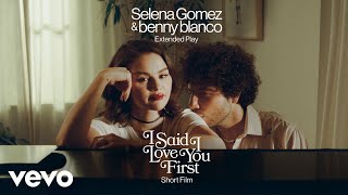 Selena Gomez, benny blanco - I Said I Love You First...