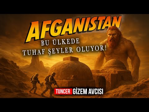 AFGANİSTAN - BU ÜLKEDE AKILALMAZ GİZEMLER YAŞANIYOR