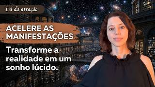Transforme a realidade em um sonho lúcido