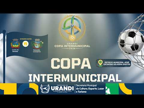 COPA INTERMUNICIPAL DE URANDI 2026 - LICÍNIO DE ALMEIDA X SEBASTIÃO LARANJEIRAS  - MASTER - 22/02/26