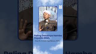 Download lagu Paling Dekatnya Hamba Kepada Allah || Abuya Dr. Habib Segaf Baharun, M. H.I #pesanislam #nasehat mp3