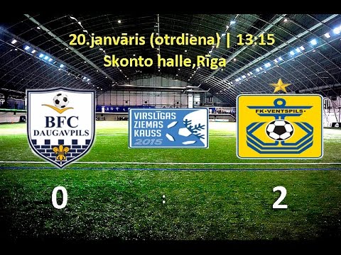 20.01.15 BFC Daugavpils - FK Ventspils 0:2(0:2)_ Ziemas Kauss