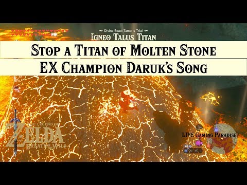 Breath of the Wild | EX Champion Daruk's Song [DLC 2] Walkthrough [Trial 1 Titan of Molten Stone]