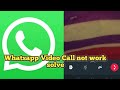 Whatsapp Video Call Not Working Problem Solve In Tamil