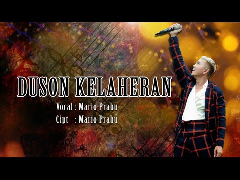 DUSON KELAHERAN  - MARIO PRABU