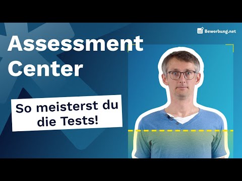Assessment Center - Tasks and all types explained!