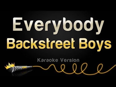 Backstreet Boys - Everybody (Backstreet's Back) (Karaoke Version)