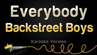 Backstreet Boys - Everybody (Backstreet&#39;s Back) (Karaoke Version)