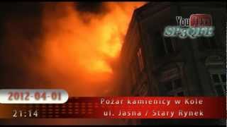 preview picture of video 'Pożar kamienicy w Koło: ul. Jasna / Stary Rynek 2012-04-01 godz. nagrania 20:30 do 23:30'