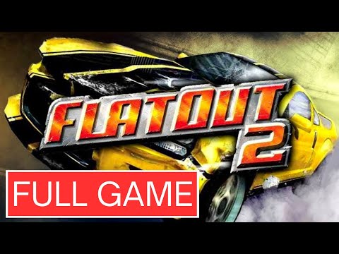 FlatOut 2 Full Gameplay Walkthrough No Commentary