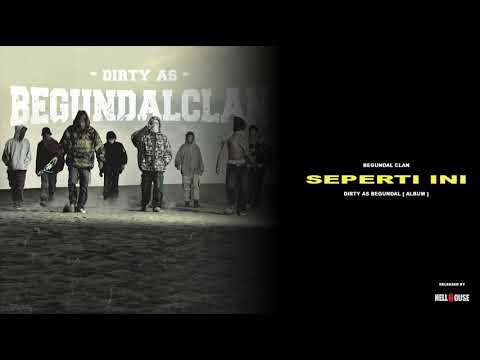 7 BEGUNDAL CLAN - SEPERTI INI [ D.A.B ALBUM ]