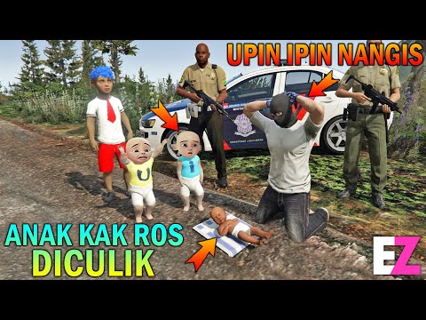 ANAK KAK ROS DICULIK, UPIN IPIN NANGIS - GTA 5 SULTAN BOCIL