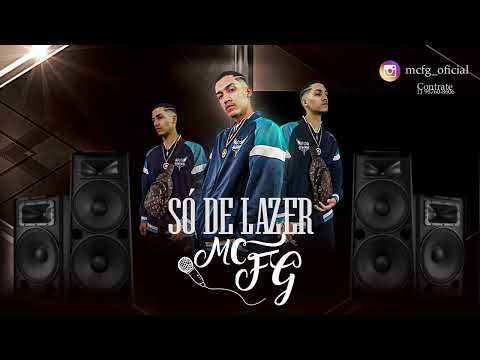 MC FG - Só de Lazer