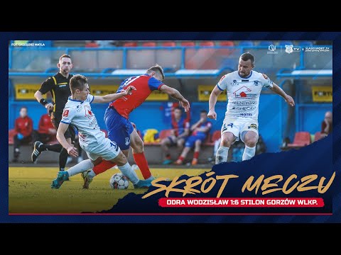 SKRÓT MECZU: Odra Wodzisław -  Stilon Gorzów 1:6 (0:2)