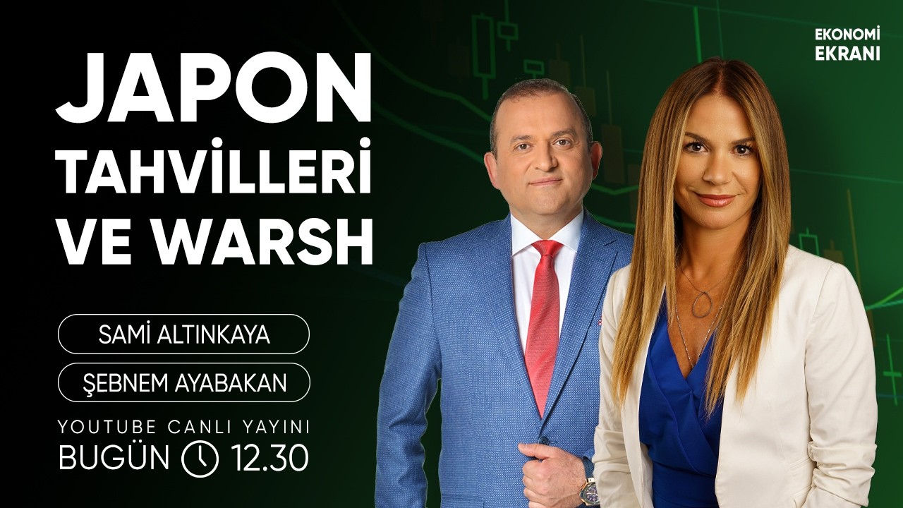 Japon Tahvilleri ve Warsh | Şebnem Ayabakan | Ekonomi Ekranı