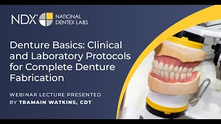 Denture Basics: Clinical and Laboratory Protocols for Complete Denture Fabrication