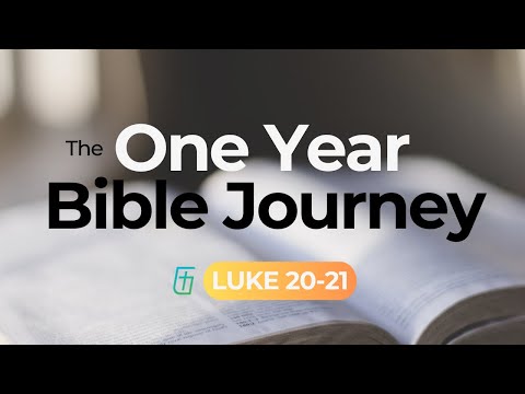 The One Year Bible Journey Week 14  |  Luke 20-21  |  Cary Schmidt