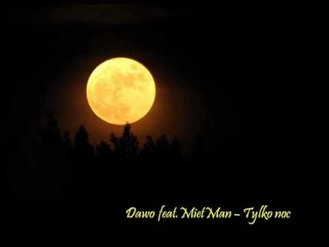 Dawo feat. MietMan - Tylko noc