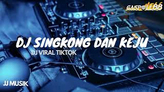 Download lagu DJ SINGKONG DAN KEJU !! DJ VIRAL TIKTOK !! JJ MUSIK mp3