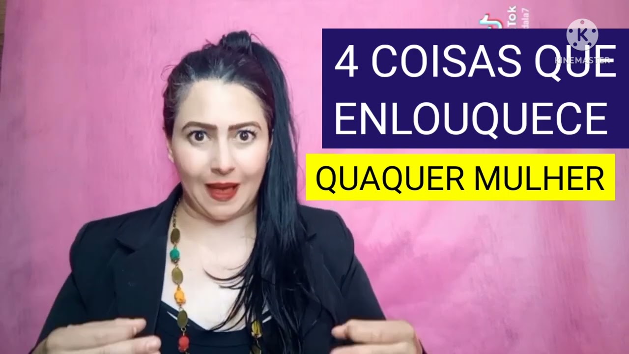 4 COISAS QUE AS MULHERES QUEREM QUE VOCÊ  FAÇA (Grazy Dutra )😻😻