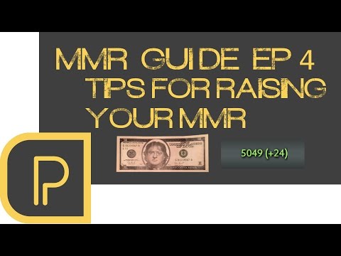 MMR Ep. 4 : Increasing your MMR by playing better