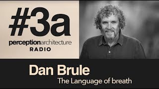 #3a - Dan Brule - The language of breath