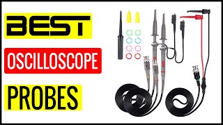 ✅  Best Oscilloscope Probes Reviews In 2023 🏆 Top 5 In The Market