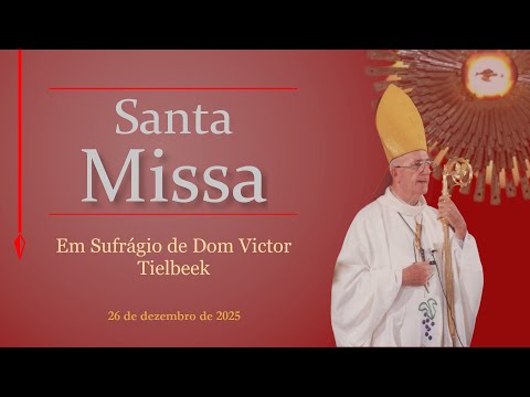 Santa Missa em Sufrágio de Dom Victor Tielbeek (Formosa GO) - 26/12/2025