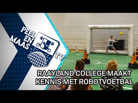 Raayland College maakt kennis met robotvoetbal - 15 juni 2023 - Peel en Maas TV Venray