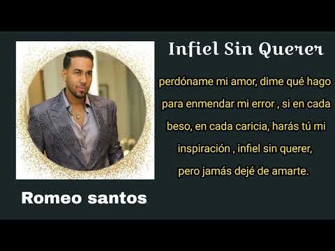 INFIEL SIN QUERER - ROMEO SANTOS LETRA/LYRICS