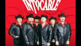 Intocable - Estas que te pelas