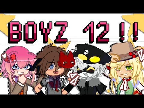 ⭐BOYZ 12!!!⭐ // multifandom // trend // gacha