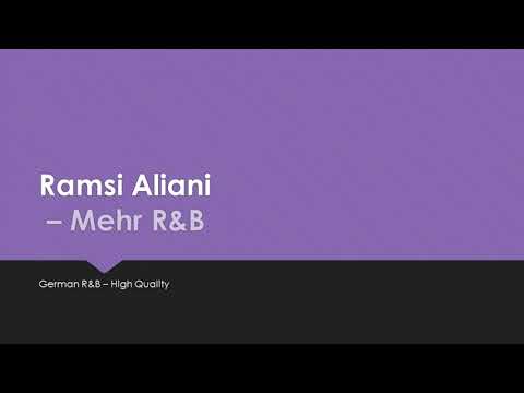 Ramsi Aliani - Mehr R&B *HQ*